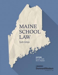 Maine School Law, 6th Edition, 2018